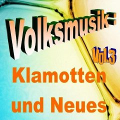 Volksmusik-Klamottenund_Neues-Vol.3