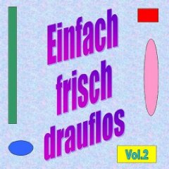 Einfach-Frisch-Drauflos-Vol.2